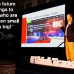 Daily Inspiration: "If the future belongs to those who are fast - then small beats big!"