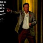 Daily Inspiration: "If your excuse is that it's always someone else's fault - it's most likely your fault!"