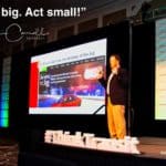 Daily Inspiration: "Think big. Act small!"