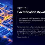 Decoding Tomorrow: 30 Megatrends - #6 Electrification Revolution: ""The global power grid is being rewired. You can either argue about the old outlets or help connect the new ones."