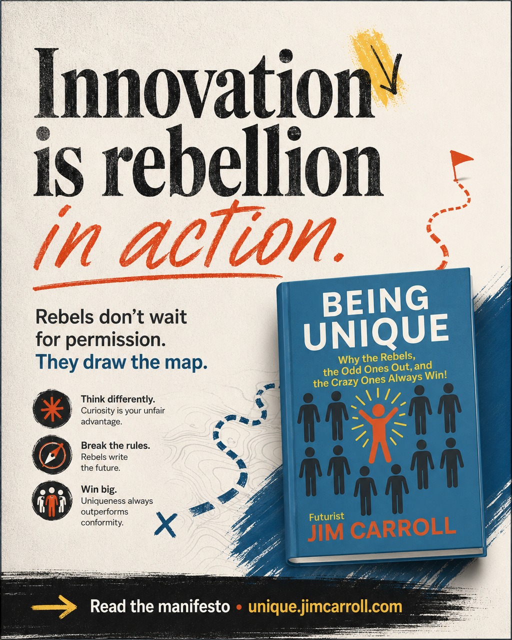 Innovation Is Rebellion in Action - Being Unique by Jim Carroll