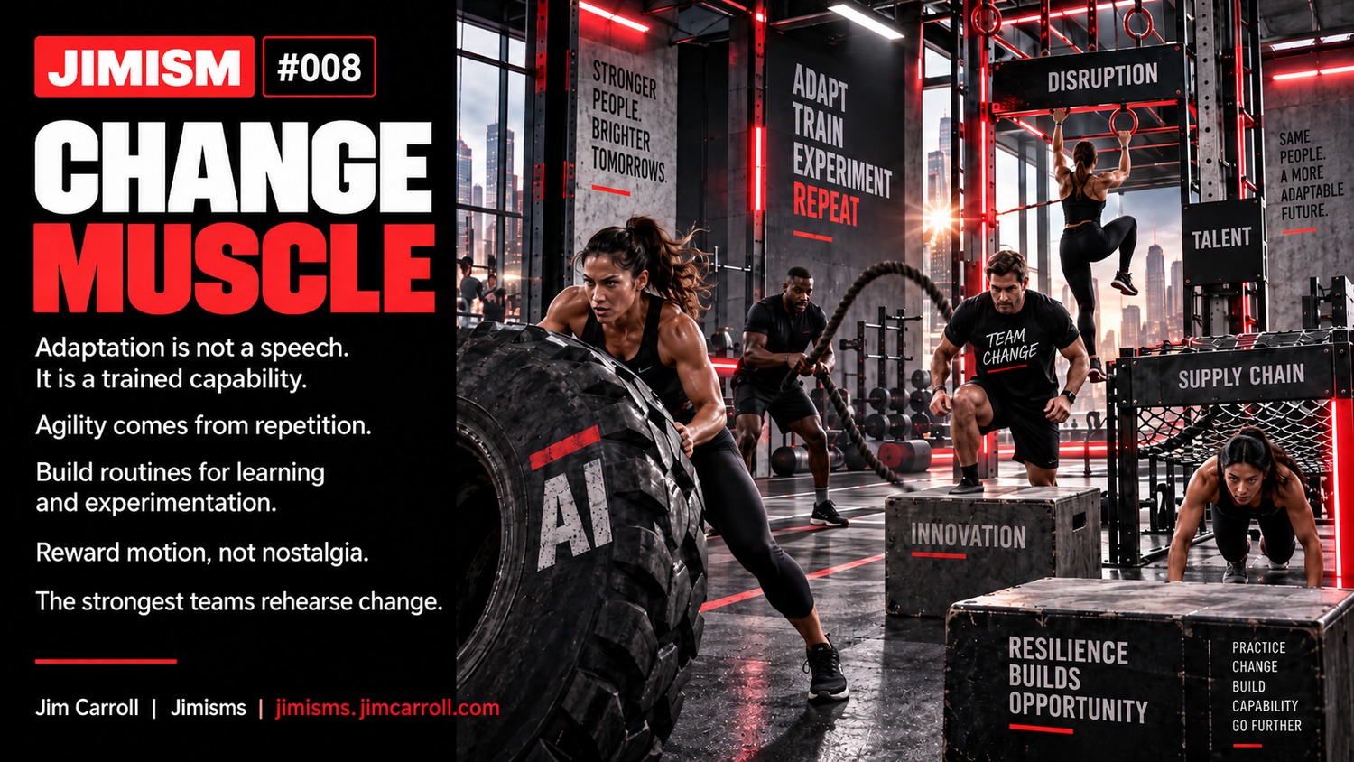Jimism #008: Change Muscle